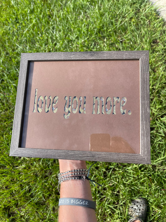 "Love You More" Shotgun Shell Frame